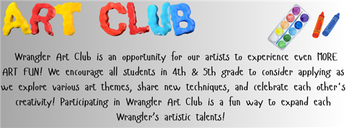 Art Club us an opportunity for our 4th and 5th grade artists to explore new techniques and celebrate creativity.